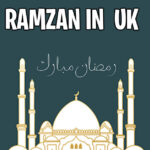 Ramadan in the UK : A Celebration of Faith, Community, and Reflection ramzan-in-uk